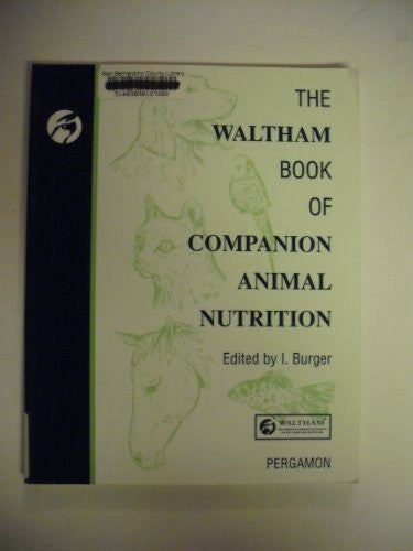 The Waltham Book of Companion Animal Nutrition