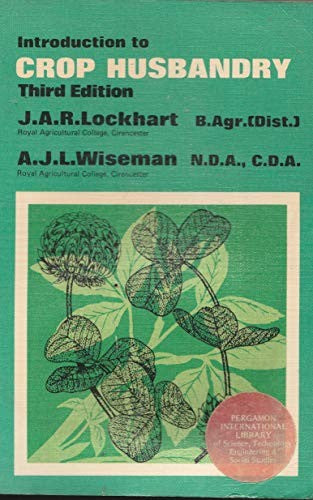 Lockhart and Wiseman's Introduction to Crop Husbandry