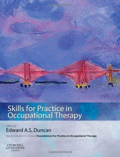 Skills for Practice in Occupational Therapy