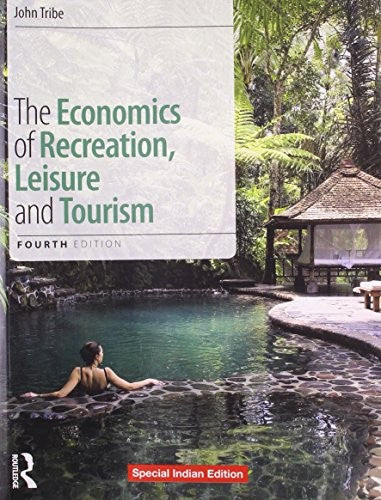 The Economics of Recreation, Leisure and Tourism