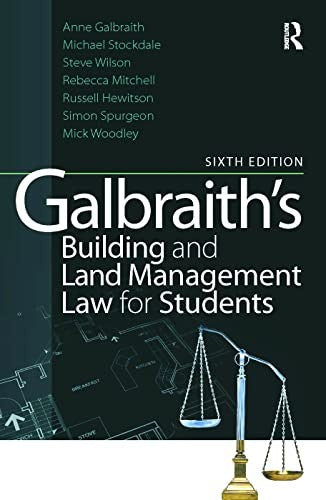 Galbraith's Building and Land Management Law for Students