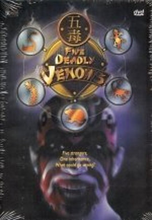 Five Deadly Venoms