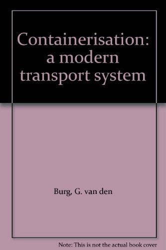 Containerisation: a modern transport system