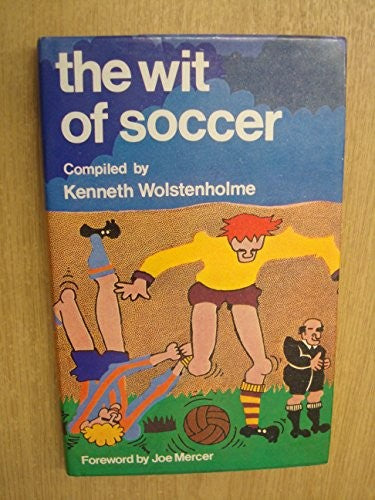 The wit of soccer;