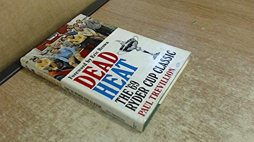 Dead Heat : The '69 Ryder Cup Classic