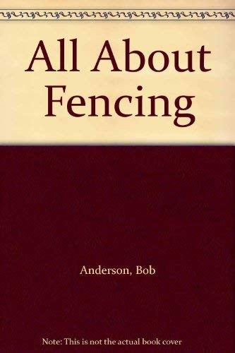 All About Fencing