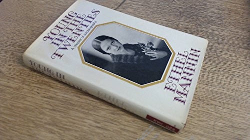 Young in the twenties: A chapter of autobiography
