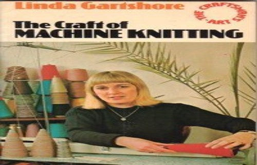 Craft of Machine Knitting