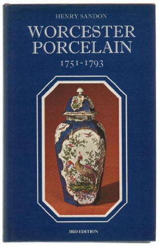 The Illustrated Guide to Worcester Porcelain, 1751-93