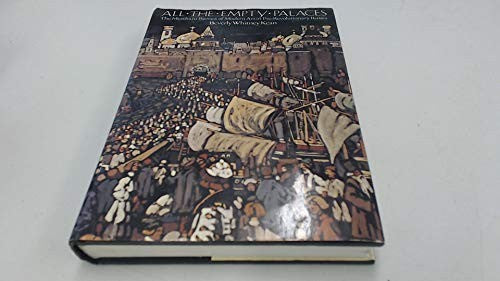 All the empty palaces: The merchant patrons of modern art in pre-Revolutionary Russia