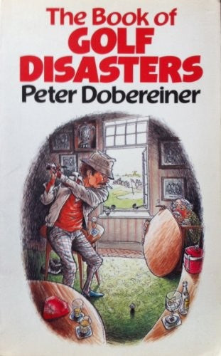 The Book of Golf Disasters