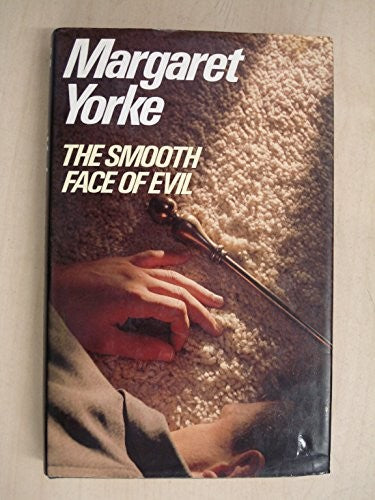 The Smooth Face of Evil