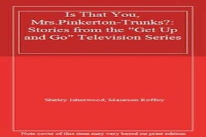 Is That You, Mrs.Pinkerton-Trunks? 