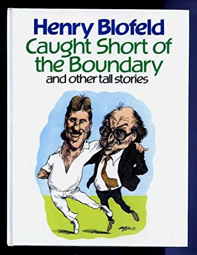 Caught Short of the Boundary and Other Tall Stories