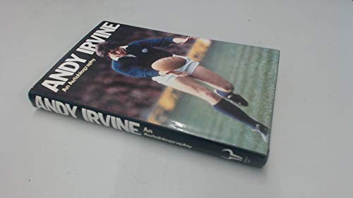 Autobiography of Andy Irvine