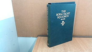 The Royal Yacht Squadron 1815-1985