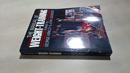 The Manual of Weight-training