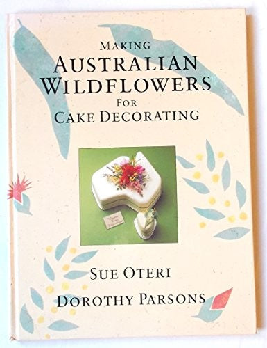 Making Australian Wild Flowers for Cake Decorating