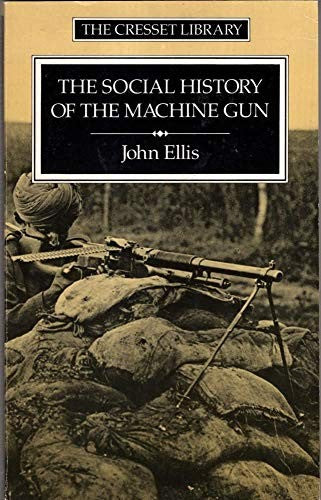 The Social History of the Machine Gun