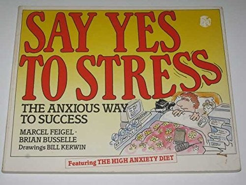 Say Yes to Stress