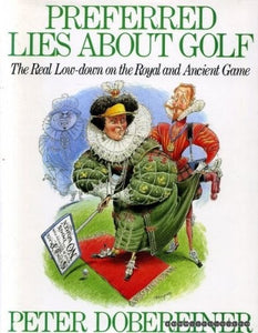 Preferred Lies About Golf 