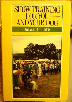 Show Training for You and Your Dog