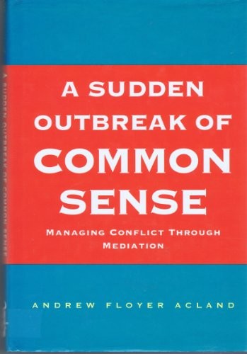 A Sudden Outbreak of Common Sense