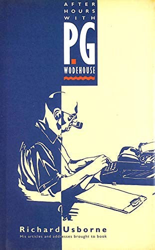 After Hours with P.G. Wodehouse
