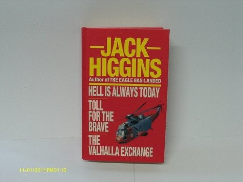 Hell Is Always Today : Toll For The Brave : The Valhalla Exchange :