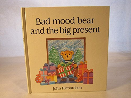 Bad Mood Bear and the Big Present