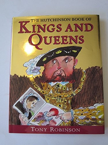The Hutchinson Book of Kings and Queens
