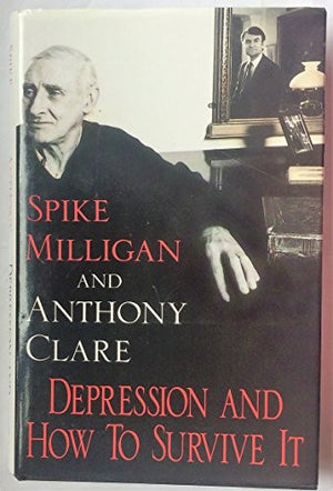 Depression and How to Survive it