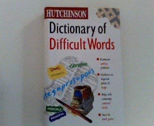 The Hutchinson Dictionary of Difficult Words