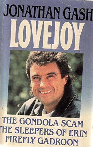 Lovejoy: An Omnibus, The Gondola Scam, The Sleepers of Erin, Firefly Gadroon
