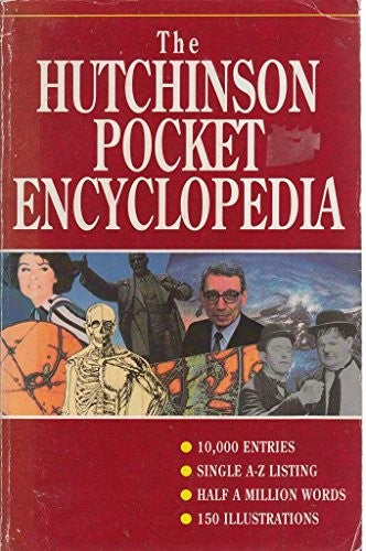 Hutchinson Pocket Encyclopedia
