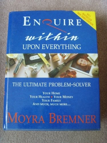 Enquire Within Upon Everything: The Ultimate Problem-solver (Helicon General Encyclopedias)