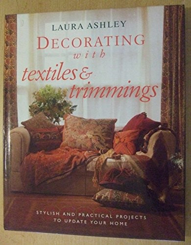 "Laura Ashley" Decorating with Textiles and Trimmings