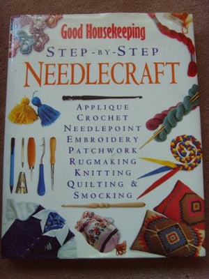 "Good Housekeeping" Step by Step Needlework