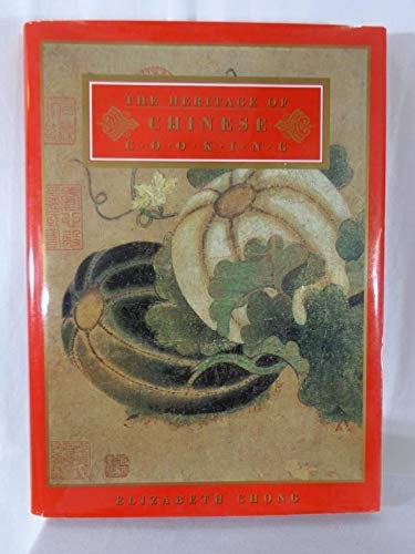 The Heritage of Chinese Cooking