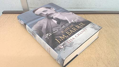 Hide-and-Seek With AngelsThe Life of J.M. Barrie