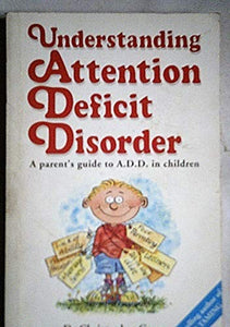 Understanding Attention Deficit Disorder 