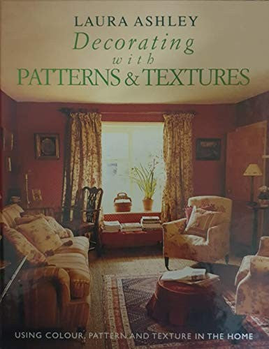 "Laura Ashley" Decorating with Patterns and Textures