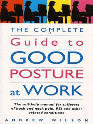 The Complete Guide to Good Posture at Work
