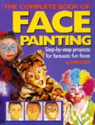 The Complete Book of Face Painting
