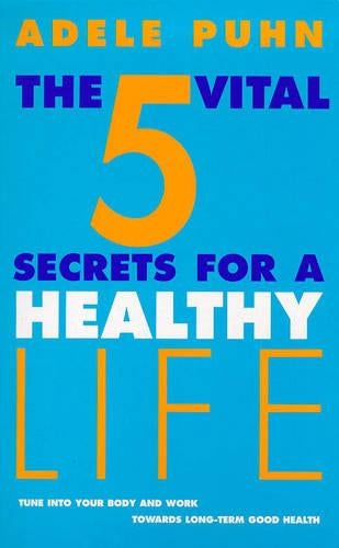 The 5 Vital Secrets for a Healthy Life