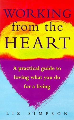 Working from the Heart
