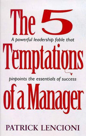 5 Temptations of a Manager