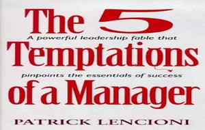 5 Temptations of a Manager 
