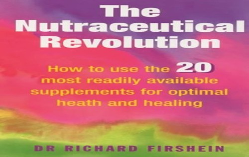 The Nutraceutical Revolution