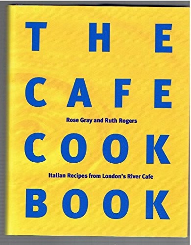 The River Cafe Cookbook